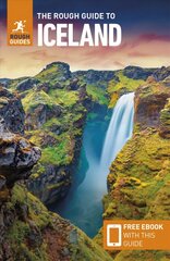 Rough Guide to Iceland (Travel Guide with Free eBook) 8th Revised edition hinta ja tiedot | Matkakirjat ja matkaoppaat | hobbyhall.fi