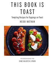 This Book is Toast hinta ja tiedot | Keittokirjat | hobbyhall.fi