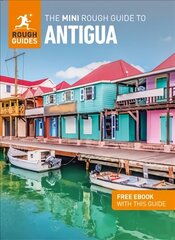 Mini Rough Guide to Antigua & Barbuda (Travel Guide with Free eBook) hinta ja tiedot | Matkakirjat ja matkaoppaat | hobbyhall.fi