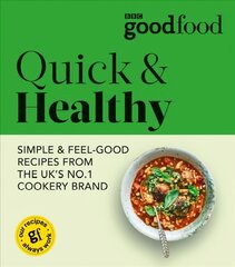 Good Food: Quick & Healthy hinta ja tiedot | Keittokirjat | hobbyhall.fi