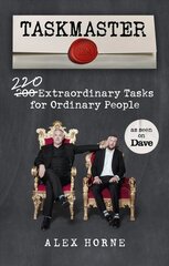 Taskmaster: 220 Extraordinary Tasks for Ordinary People hinta ja tiedot | Fantasia- ja scifi-kirjallisuus | hobbyhall.fi