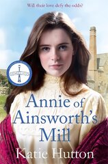 Annie of Ainsworth's Mill: A moving and dramatic Victorian saga of star-crossed lovers hinta ja tiedot | Fantasia- ja scifi-kirjallisuus | hobbyhall.fi