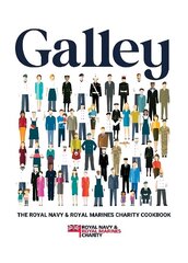 Galley: The Royal Navy and Royal Marines charity cookbook hinta ja tiedot | Keittokirjat | hobbyhall.fi