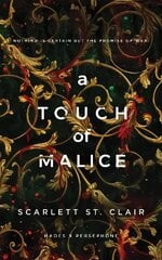 Touch of Malice: A Dark and Enthralling Reimagining of the Hades and Persephone Myth hinta ja tiedot | Fantasia- ja scifi-kirjallisuus | hobbyhall.fi