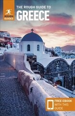 Rough Guide to Greece (Travel Guide with Free eBook) 16th Revised edition hinta ja tiedot | Matkakirjat ja matkaoppaat | hobbyhall.fi