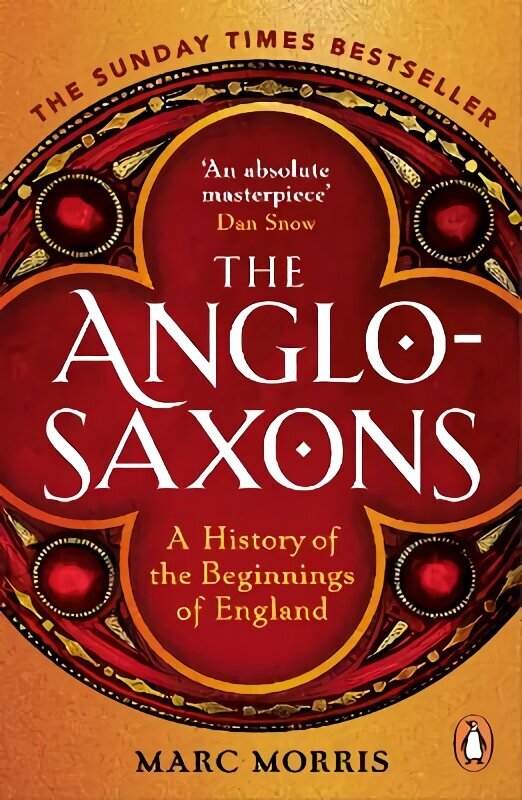 Anglo-Saxons: A History of the Beginnings of England hinta ja tiedot | Historiakirjat | hobbyhall.fi