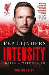 Intensity: Inside Liverpool FC hinta ja tiedot | Terveys- ja ravitsemuskirjat | hobbyhall.fi