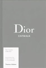 Dior Catwalk: The Complete Collections hinta ja tiedot | Taidekirjat | hobbyhall.fi