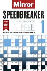 Mirror: Speedbreaker 1: 200 fast and furious code-cracking puzzles from the pages of your favourite newspaper hinta ja tiedot | Terveys- ja ravitsemuskirjat | hobbyhall.fi