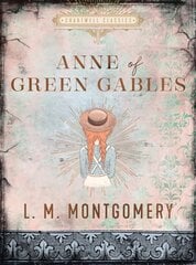 Anne of Green Gables hinta ja tiedot | Fantasia- ja scifi-kirjallisuus | hobbyhall.fi