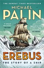 Erebus: The Story of a Ship hinta ja tiedot | Yhteiskunnalliset kirjat | hobbyhall.fi