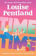 Time After Time: The must-read novel from Sunday Times bestselling author Louise Pentland hinta ja tiedot | Fantasia- ja scifi-kirjallisuus | hobbyhall.fi