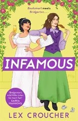 Infamous: 'Bridgerton's wild little sister. So much fun!' Sarra Manning hinta ja tiedot | Fantasia- ja scifi-kirjallisuus | hobbyhall.fi