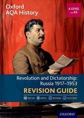 Oxford AQA History for A Level: Revolution and Dictatorship: Russia 1917-1953 Revision Guide hinta ja tiedot | Historiakirjat | hobbyhall.fi