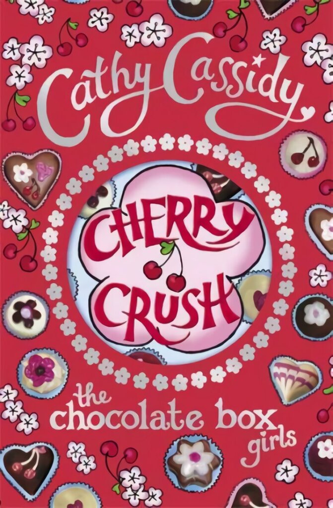 Chocolate Box Girls: Cherry Crush hinta ja tiedot | Nuortenkirjat | hobbyhall.fi