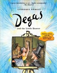 Degas and the Little Dancer hinta ja tiedot | Vauvakirjat | hobbyhall.fi