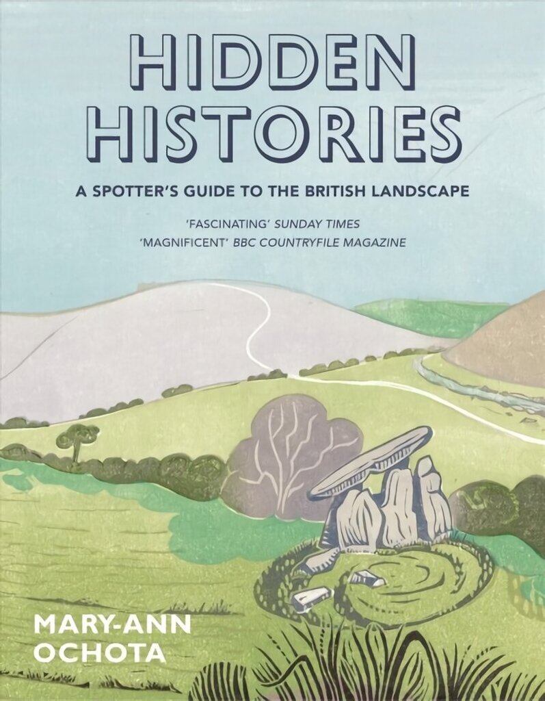 Hidden Histories: A Spotter's Guide to the British Landscape hinta ja tiedot | Historiakirjat | hobbyhall.fi