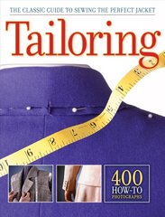 Tailoring: The Classic Guide to Sewing the Perfect Jacket hinta ja tiedot | Terveys- ja ravitsemuskirjat | hobbyhall.fi