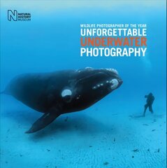 Wildlife Photographer of the Year: Unforgettable Underwater Photography hinta ja tiedot | Valokuvakirjat | hobbyhall.fi