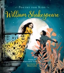 Poetry for Kids: William Shakespeare hinta ja tiedot | Nuortenkirjat | hobbyhall.fi