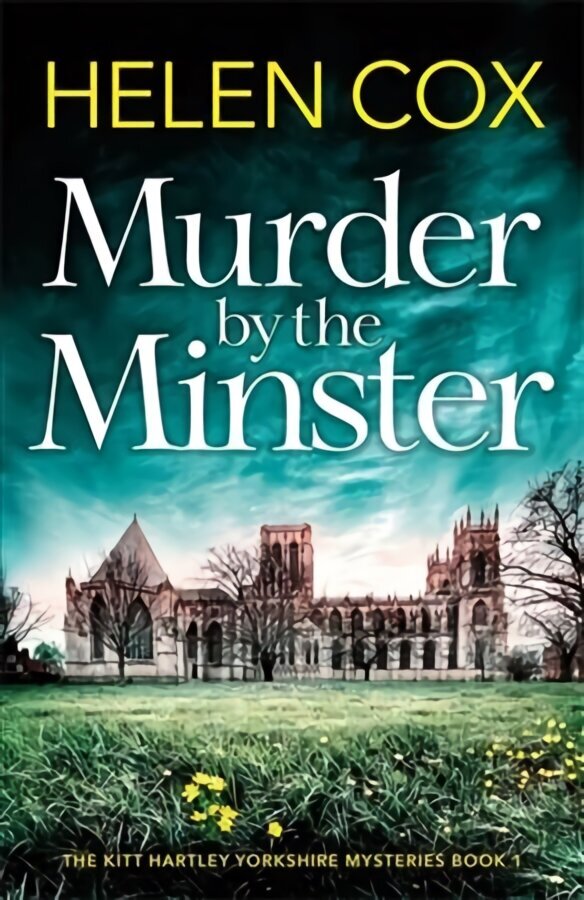 Murder by the Minster: for fans of page-turning cosy crime mysteries hinta ja tiedot | Fantasia- ja scifi-kirjallisuus | hobbyhall.fi