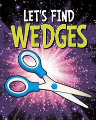 Let's Find Wedges hinta ja tiedot | Nuortenkirjat | hobbyhall.fi