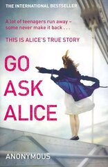 Go Ask Alice hinta ja tiedot | Elämäkerrat ja muistelmat | hobbyhall.fi