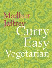 Curry Easy Vegetarian: 200 recipes for meat-free and mouthwatering curries from the Queen of Curry hinta ja tiedot | Keittokirjat | hobbyhall.fi