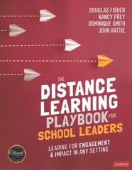 Distance Learning Playbook for School Leaders: Leading for Engagement and Impact in Any Setting hinta ja tiedot | Yhteiskunnalliset kirjat | hobbyhall.fi