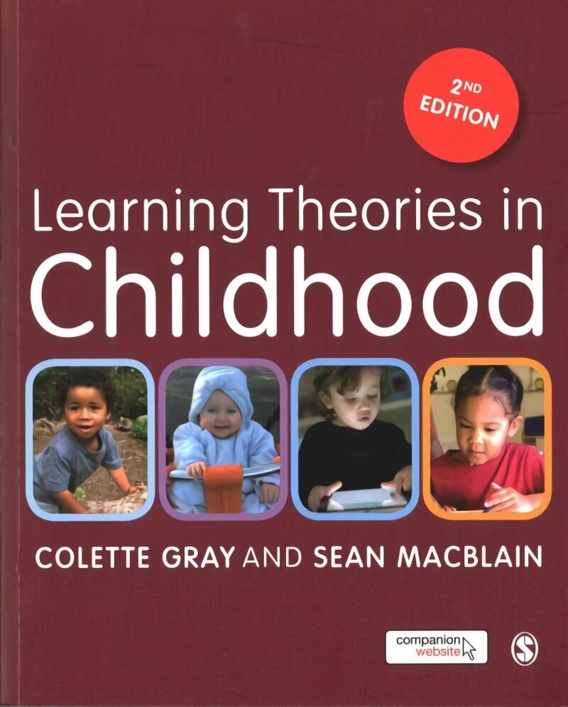 Learning Theories in Childhood 2nd Revised edition hinta ja tiedot | Yhteiskunnalliset kirjat | hobbyhall.fi