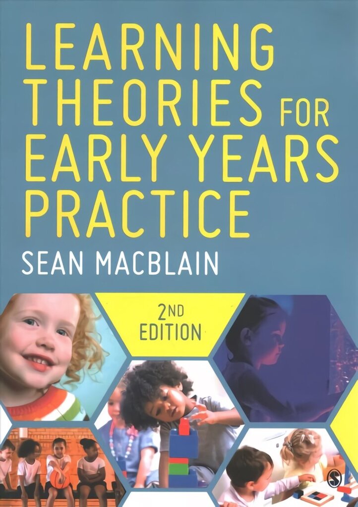 Learning Theories for Early Years Practice 2nd Revised edition hinta ja tiedot | Yhteiskunnalliset kirjat | hobbyhall.fi