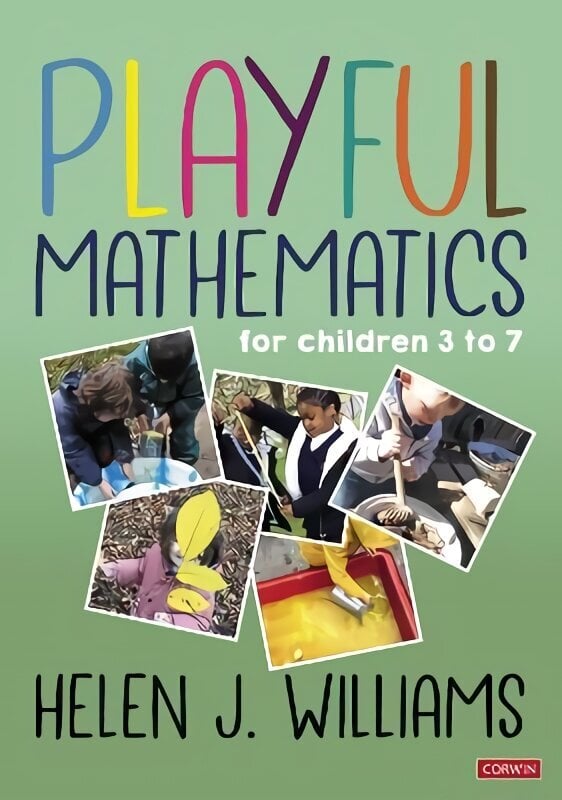 Playful Mathematics: For children 3 to 7 hinta ja tiedot | Yhteiskunnalliset kirjat | hobbyhall.fi