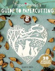 Paper Panda's Guide to Papercutting hinta ja tiedot | Tietosanakirjat ja hakuteokset | hobbyhall.fi