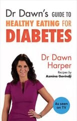 Dr Dawn's Guide to Healthy Eating for Diabetes hinta ja tiedot | Keittokirjat | hobbyhall.fi