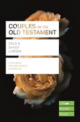 Couples of the Old Testament (Lifebuilder Study Guides) hinta ja tiedot | Hengelliset kirjat ja teologia | hobbyhall.fi