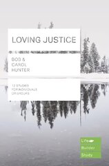 Loving Justice (Lifebuilder Study Guides) hinta ja tiedot | Hengelliset kirjat ja teologia | hobbyhall.fi