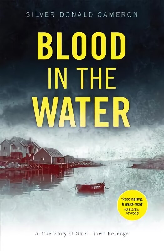 Blood in the Water: A true story of small-town revenge hinta ja tiedot | Elämäkerrat ja muistelmat | hobbyhall.fi