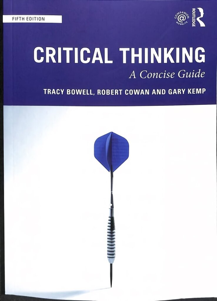 Critical Thinking: A Concise Guide 5th edition hinta ja tiedot | Historiakirjat | hobbyhall.fi