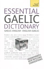 Essential Gaelic Dictionary: Teach Yourself hinta ja tiedot | Vieraiden kielten oppimateriaalit | hobbyhall.fi