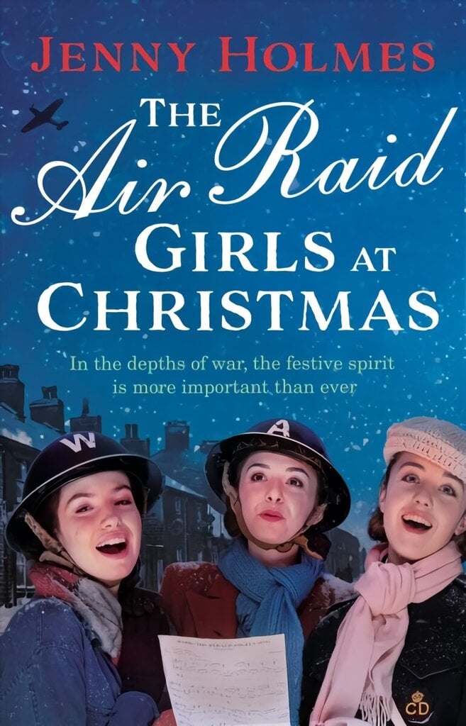 Air Raid Girls at Christmas: A wonderfully festive and heart-warming new WWII saga hinta ja tiedot | Romaanit | hobbyhall.fi