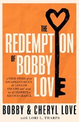 Redemption of Bobby Love: The Humans of New York Instagram Sensation hinta ja tiedot | Elämäkerrat ja muistelmat | hobbyhall.fi