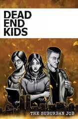 Dead End Kids: The Suburban Job hinta ja tiedot | Fantasia- ja scifi-kirjallisuus | hobbyhall.fi