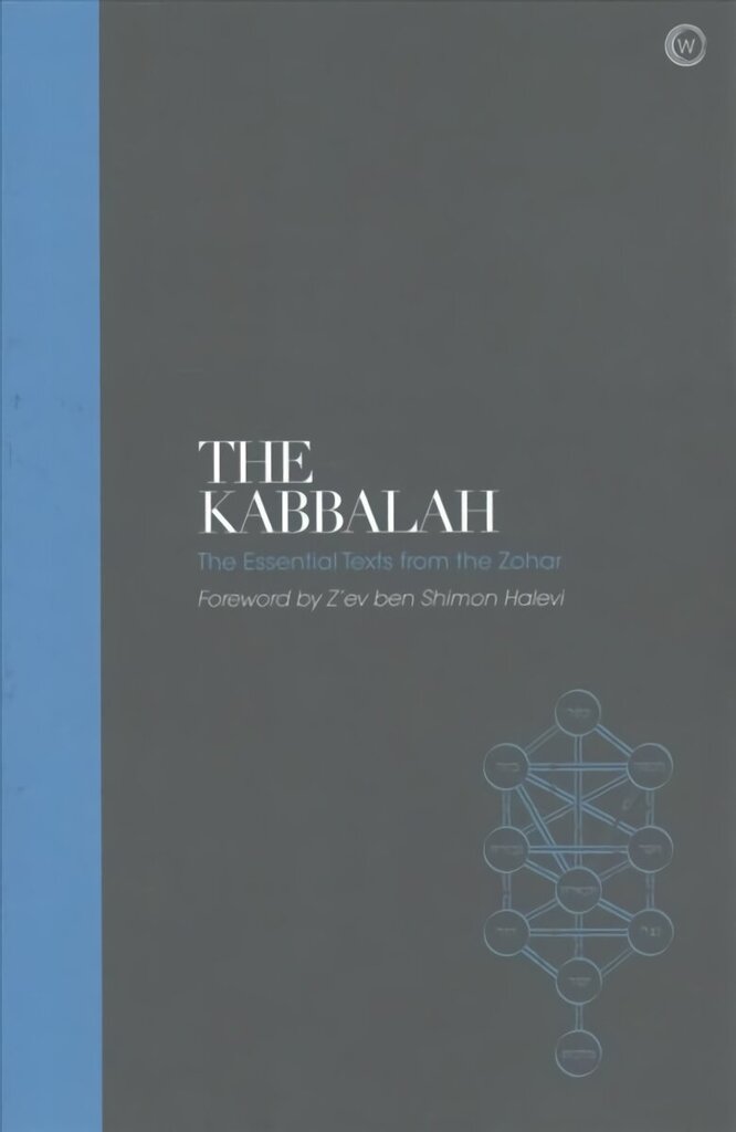 Kabbalah Sacred Texts: The Essential Texts from the Zohar New edition hinta ja tiedot | Elämäntaitokirjat | hobbyhall.fi