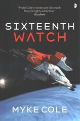 Sixteenth Watch New edition hinta ja tiedot | Fantasia- ja scifi-kirjallisuus | hobbyhall.fi