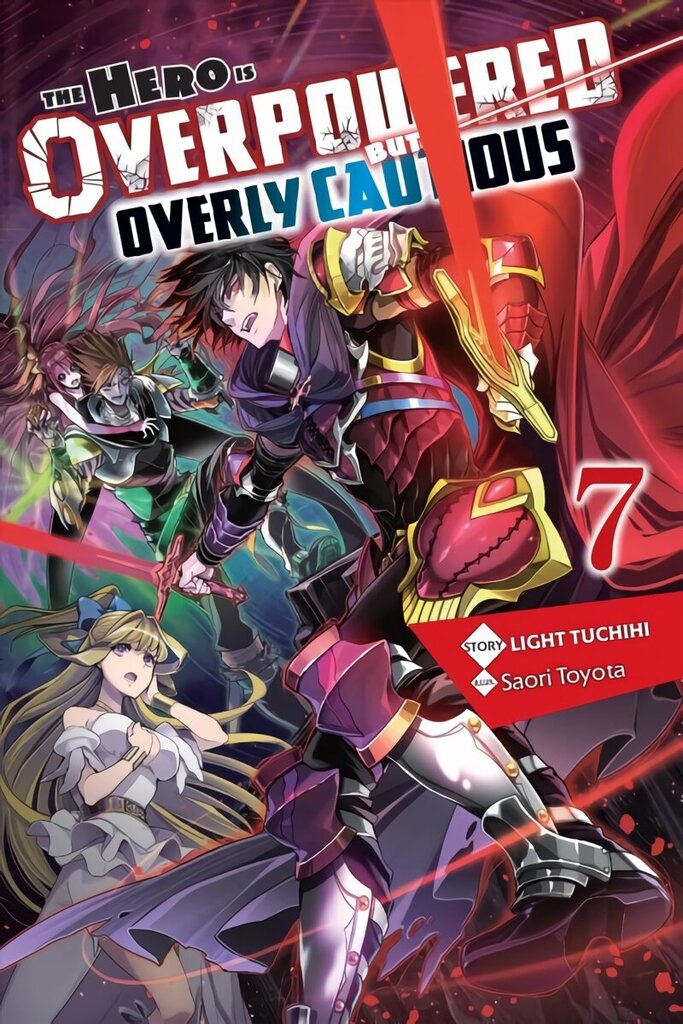 Hero Is Overpowered but Overly Cautious, Vol. 7 (light novel) hinta ja tiedot | Fantasia- ja scifi-kirjallisuus | hobbyhall.fi