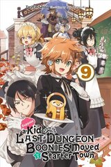 Suppose a Kid from the Last Dungeon Boonies Moved to a Starter Town, Vol. 9 (light novel) hinta ja tiedot | Fantasia- ja scifi-kirjallisuus | hobbyhall.fi