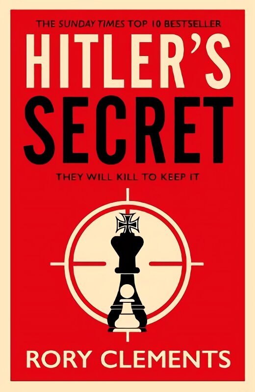 Hitler's Secret: The Sunday Times bestselling spy thriller hinta ja tiedot | Fantasia- ja scifi-kirjallisuus | hobbyhall.fi