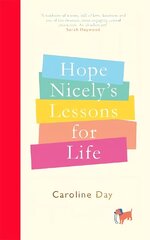 Hope Nicely's Lessons for Life: 'An absolute joy' - Sarah Haywood hinta ja tiedot | Fantasia- ja scifi-kirjallisuus | hobbyhall.fi