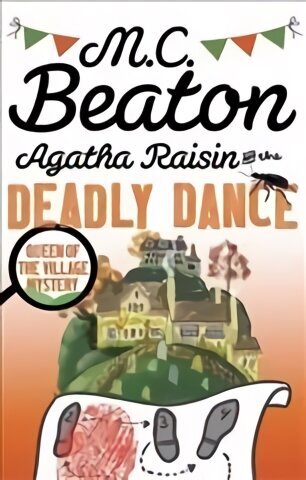 Agatha Raisin and the Deadly Dance hinta ja tiedot | Fantasia- ja scifi-kirjallisuus | hobbyhall.fi