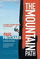 Mountain Path: A climber's journey through life and death hinta ja tiedot | Terveys- ja ravitsemuskirjat | hobbyhall.fi